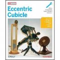 Eccentric Cubicle (Make: Projects) [平裝]