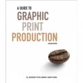 A Guide to Graphic Print Production [精裝] (圖形印刷生產指南 第2版)