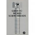 Guide to World Screw Threads [平裝]