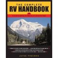 The Complete RV Handbook: A Guide to Getting the Most Out of Life on the Road [平裝]