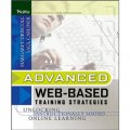 Advanced Web-Based Training Strategies: Unlocking Instructionally Sound Online Learning