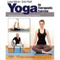 Yoga as Therapeutic Exercise [平裝] (瑜伽療法:治療師實用指南手冊)