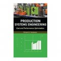 Production Systems Engineering: Cost and Performance Optimization [精裝]