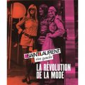 Saint Laurent Rive Gauche: Fashion Revolution [精裝]