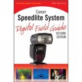 Canon Speedlite System Digital Field Guide [平裝] (佳能相機 Speedlite系列實用指南)