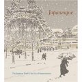 Japanesque: The Japanese Print in the Era of Impressionism [精裝]