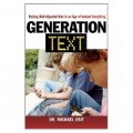 Generation Text: Raising Well-Adjusted Kids in an Age of Instant Everything [精裝]