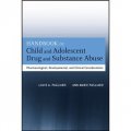 Handbook of Child and Adolescent Drug and Substance Abuse [精裝] (兒童和青少年藥物與物質濫用手冊：藥理、發育和臨床考慮 第2版)