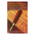 Professional Expression: To Organize, Write, and Manage Technical Communication [平裝]