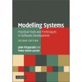 Modelling Systems [精裝] (建模系統：軟件發展的實際工具和技術)