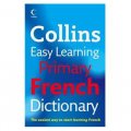 Collins Easy Learning Primary French Dictionary (French and English Edition) [平裝]