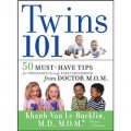 Twins 101: 50 Must-Have Tips for Pregnancy through Early Childhood From Doctor M.O.M. [平裝]
