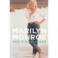 Marilyn Monroe: The Final Years [精裝] (瑪麗蓮‧夢露：最後的日子)