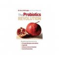 The Probiotics Revolution. Gary Huffnagle with Sarah Wernick [平裝]
