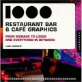 1000 Restaurant, Bar and Cafe Graphics: From Signage to Logo and Everything in between [平裝]
