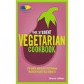The Student Vegetarian Cookbook 150 Quick and Easy Vegetarian Recipes to Suit All Budgets [平裝]