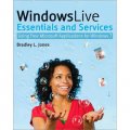 Windows LiveTM Essentials and Services: Using Free Microsoft Applications for Windows 7