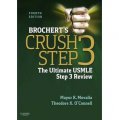 Brochert s Crush Step 3: The Ultimate USMLE Step 3 Review, 4th Edition [平裝]