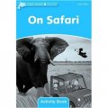 Dolphin Readers Level 1: On Safari Activity Book [平裝] (海豚讀物 第一級 ：大草原探險 活動用書)