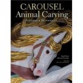 Carousel Animal Carving [平裝] (雕刻旋轉木馬動物)