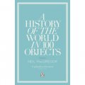 A History of the World in 100 Objects [平裝]