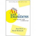 The Art of Business: Make All Your Work a Work of Art [精裝]