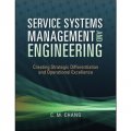 Service Systems Management and Engineering [精裝] (服務系統管理與工程：差異化戰略與卓越運營的實施——新千年的挑戰)