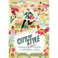 City of Style: Exploring Los Angeles Fashion, from Bohemian to Rock [平裝]