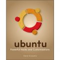 Ubuntu：Powerful Hacks and Customizations [平裝] (烏班圖操作系統：強大的黑客與自定義)