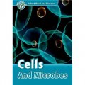 Oxford Read and Discover Level 6: Cells and Microbes [平裝] (牛津閱讀和發現讀本系列--6 細胞和微生物)