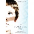 The Forever Fix: Gene Therapy and the Boy Who Saved It [平裝]