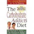 The Carbohydrate Addict s Diet: The Lifelong Solution to Yo-Yo Dieting (Signet) [平裝]