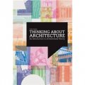 Thinking about Architecture [平裝] (關於建築的思考)