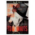 Lowside of the Road: A Life of Tom Waits [平裝]