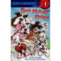 Too Many Dog(Step into Reading,step 1) [平裝] (狗狗成堆)