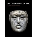 Dallas Museum of Art - A Guide to the Collection [平裝]