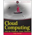 Cloud Computing with the Windows AzureTM Platform