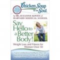 Chicken Soup for the Soul: Say Hello to a Better Body! [平裝]