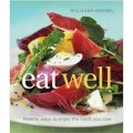 Williams-Sonoma Eat Well: New Ways to Enjoy Foods You Love [精裝]