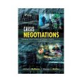 Crisis Negotiations [平裝] (危機談判，法律實施和修正中對突發事件和人質情況的處理)