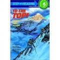 To the Top! : Climbing the World s Highest Mountain [平装] (勇攀高峰)