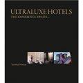 UltraLuxe Hotels: The Experience Awaits... [精裝] (Ultraluxe 酒店)