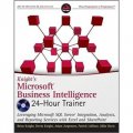 Knight s Microsoft Business Intelligence 24-Hour Trainer [平装]