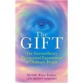The Gift: The Extraordinary Paranormal Experiences of Ordinary People [平裝]