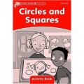 Dolphin Readers Level 2: Circles and Squares Activity Book [平裝] (海豚讀物 第二級 ：圓形和方形 活動用書)