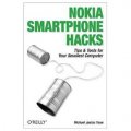 Nokia Smartphone Hacks: Tips & Tools for Your Smallest Computer