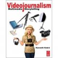 Videojournalism : Multimedia Storytelling