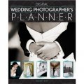 The Wedding Photographer s Planner [平裝] (婚禮攝影師的計劃)