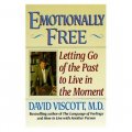 Emotionally Free: Letting Go of the Past to Live in the Moment [平裝]