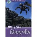 Oxford Read and Discover Level 4: Why We Recycle(Book+CD) [平裝] (牛津閱讀和發現讀本系列--4 廢物利用 書附CD套裝)